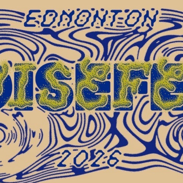 Edmonton NOISEFEST 2026 @ The Aviary!