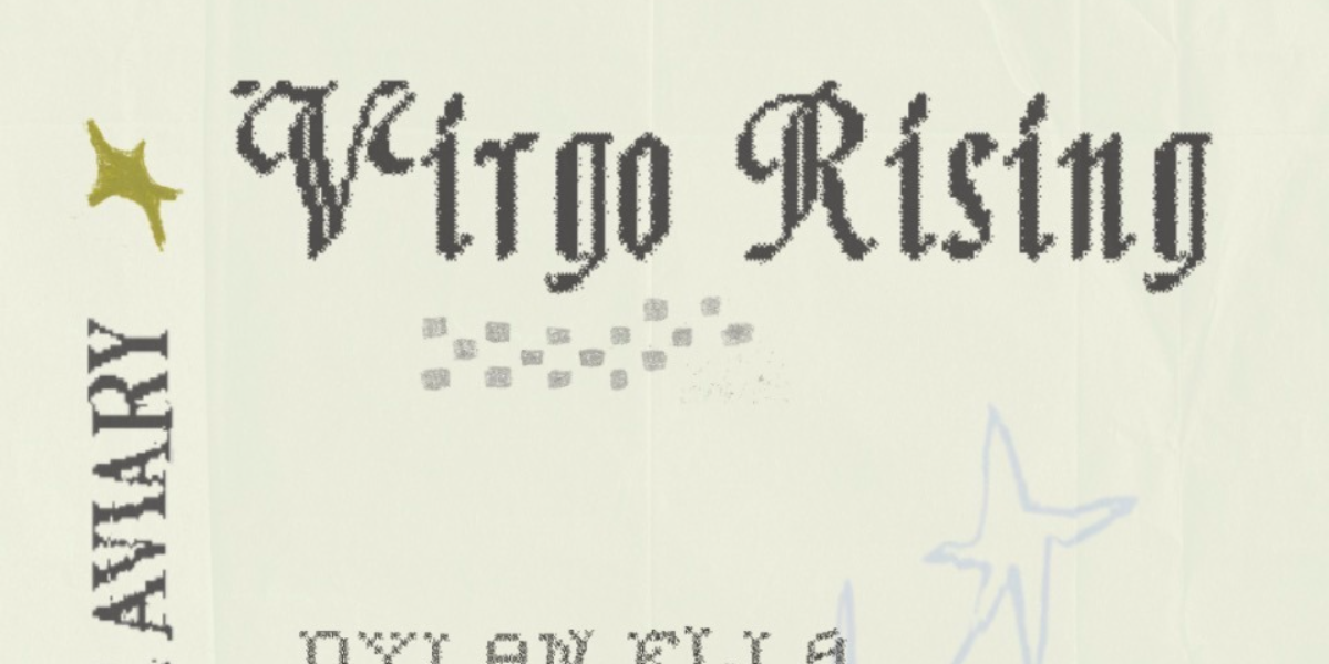 Virgo Rising (Winnipeg) w. Dylan Ella & Zuc Truscott @ The Aviary!