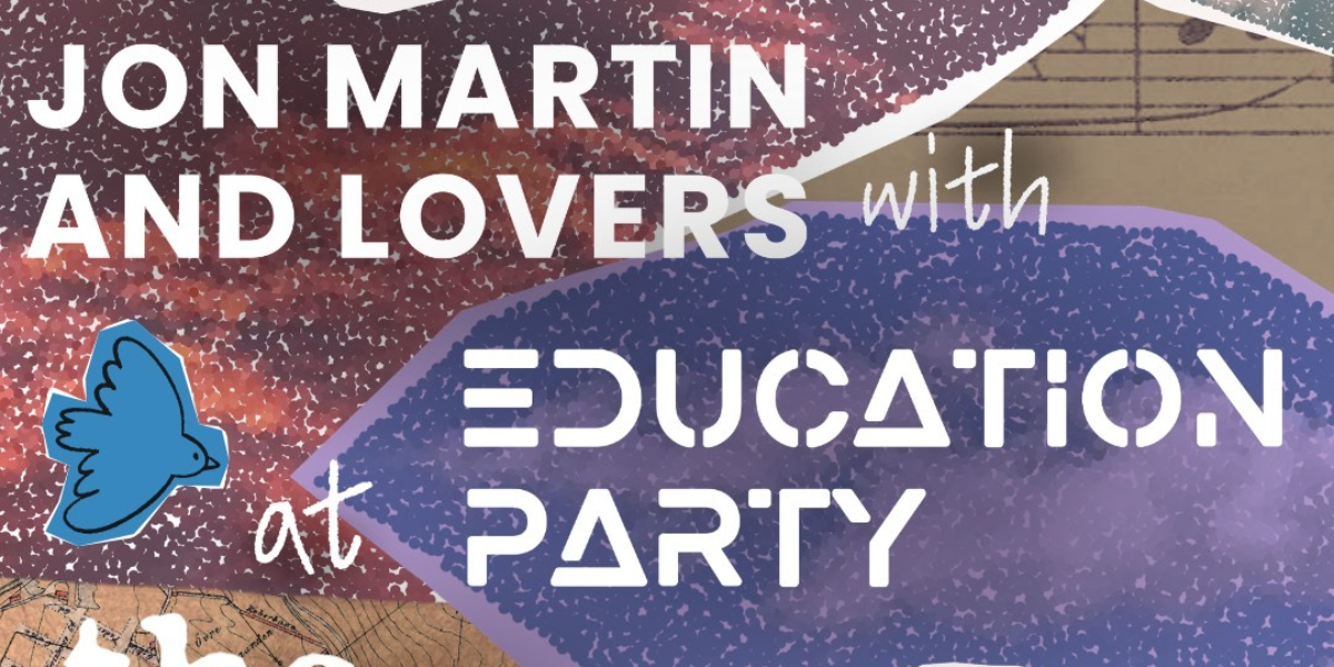 Education Party (Calgary) w. Jon Martin & Lovers @ The Aviary! event artwork from Showpass