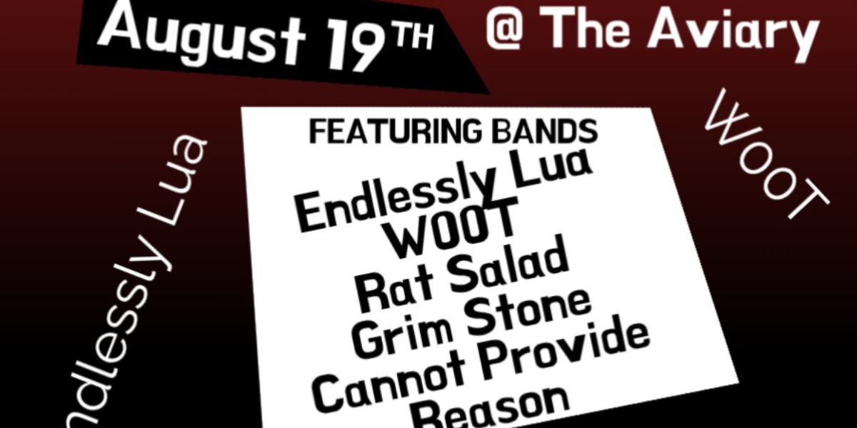 Cannot Provide Reason w. Grim Stone, Rat Salad, Woot & Endlessly Lua @ The Aviary! event artwork from Showpass