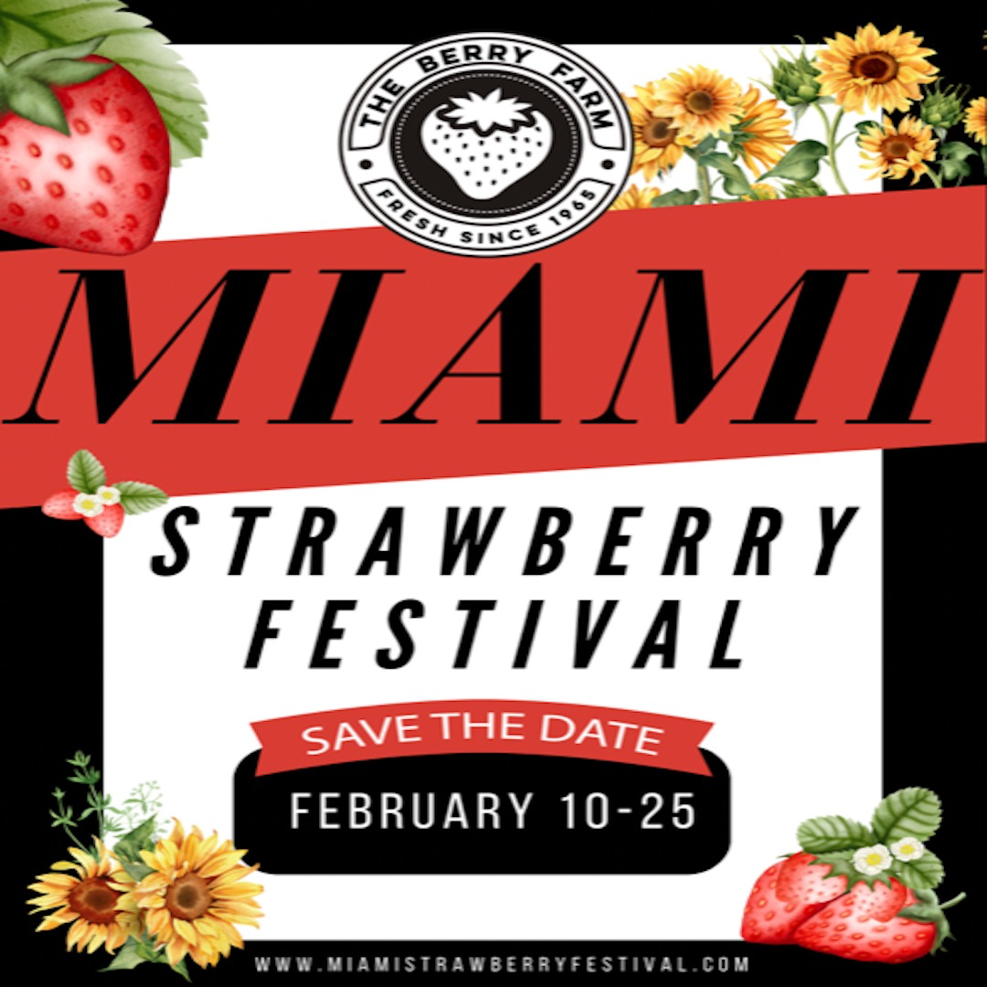 Miami Strawberry Festival The Berry Farm Miami Feb 10, 2024
