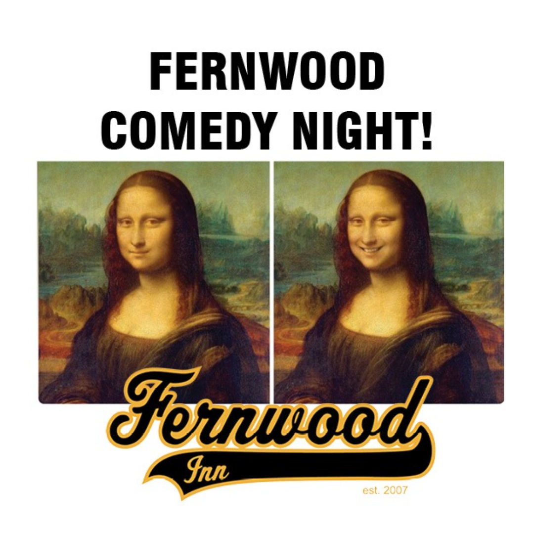 Comedy Night at The Fernwood Inn 2026