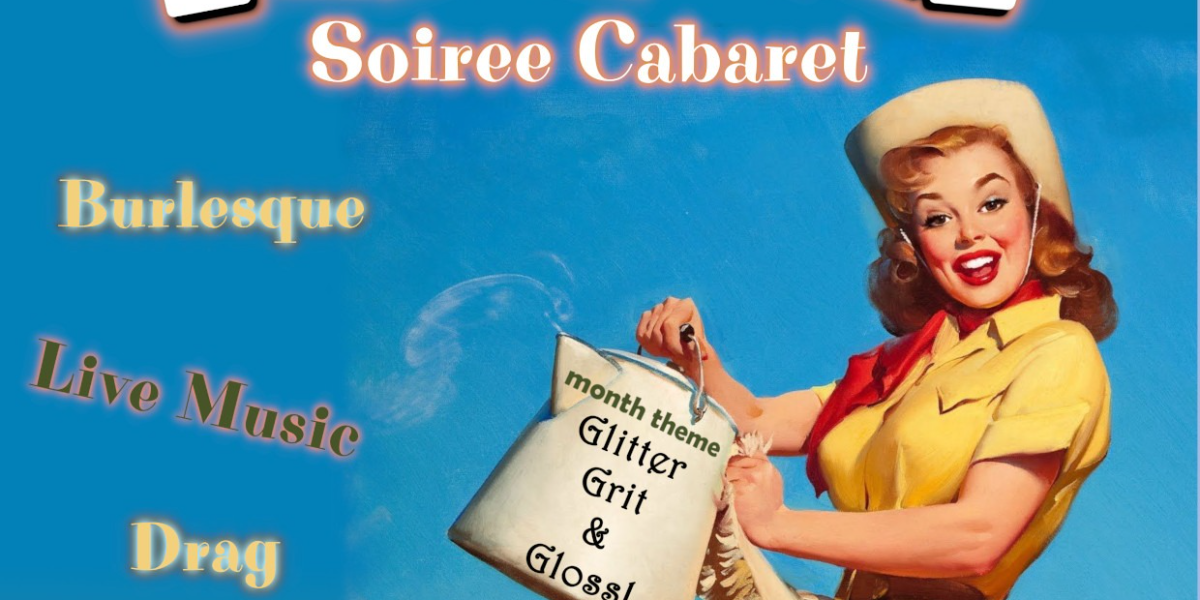 Sin & Gin Soiree Cabaret - 'Glitter, Grits & Gloss!' event artwork from Showpass