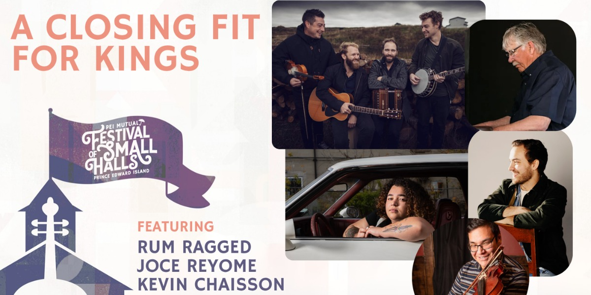 Festival of Small Halls: A Closing Fit for Kings