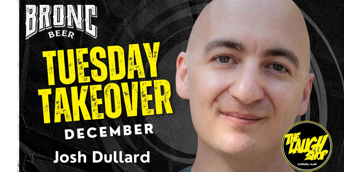 Tuesday Takeover - Josh Dullard