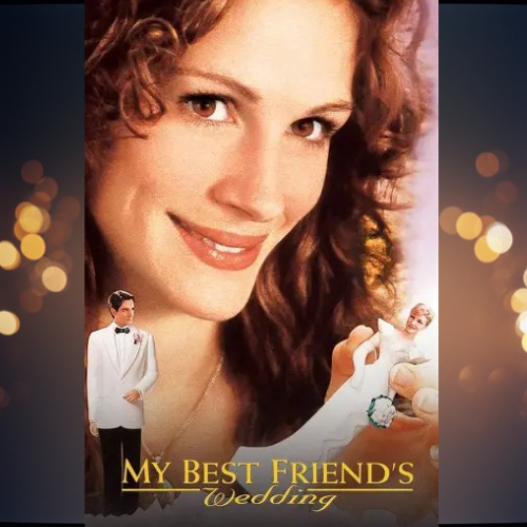 JUNE MOVIES - MY BEST FRIEND"S WEDDING