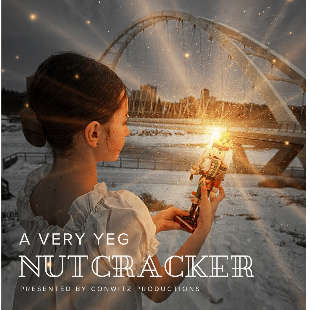 A Very YEG Nutcracker