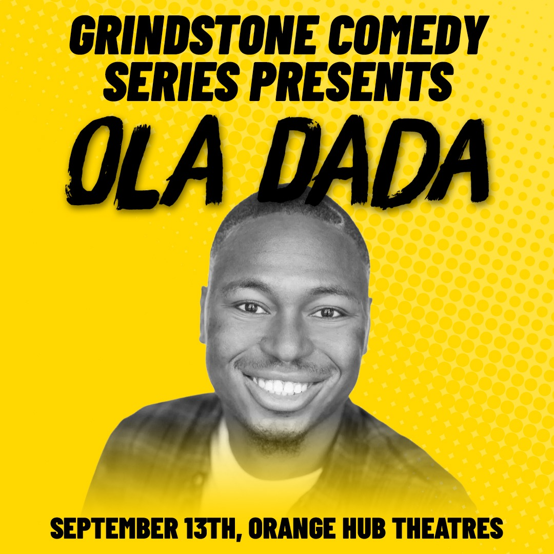 Grindstone Comedy Series: Ola Dada