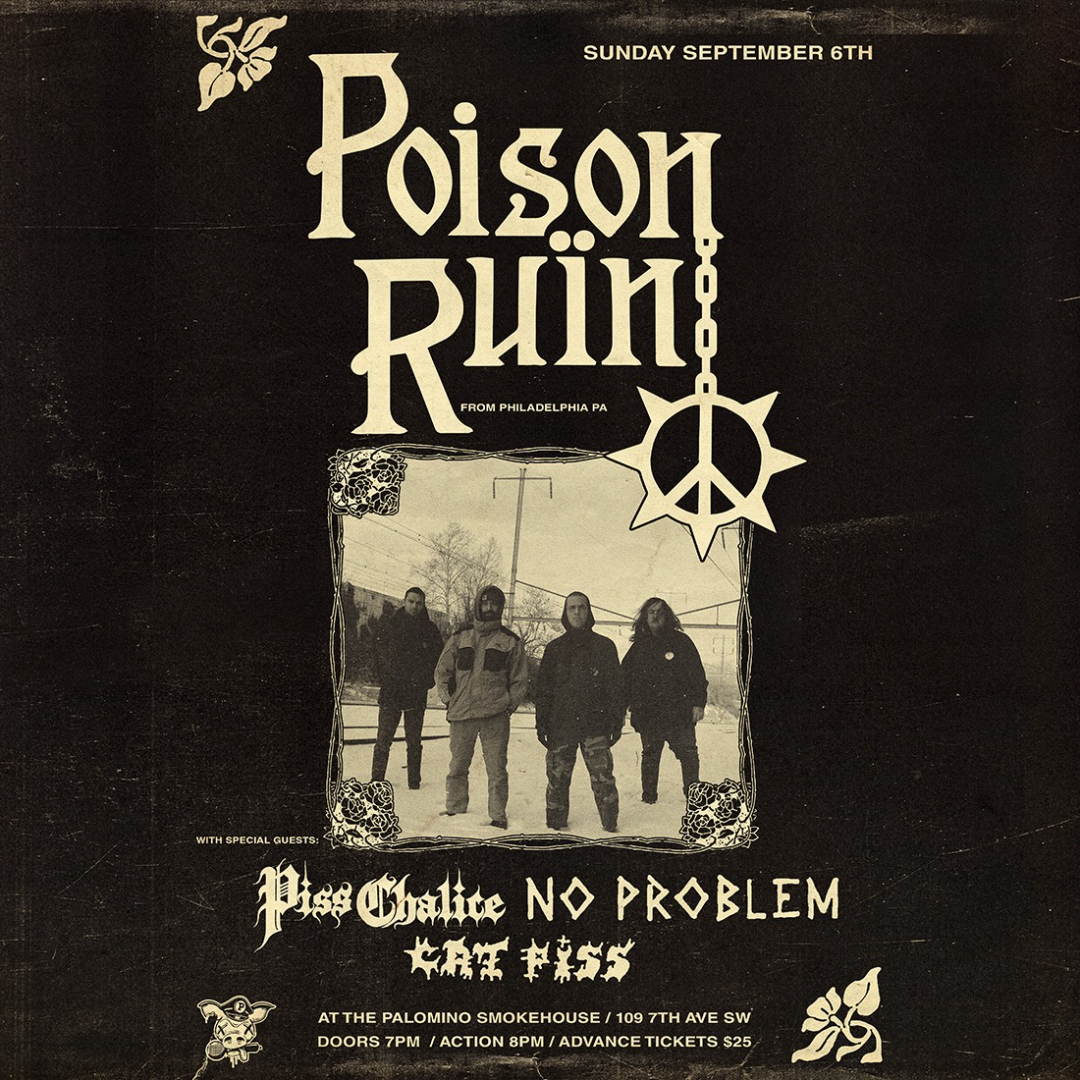 Poison Ruïn with No Problem, Piss Chalice and Cat Piss event artwork from Showpass