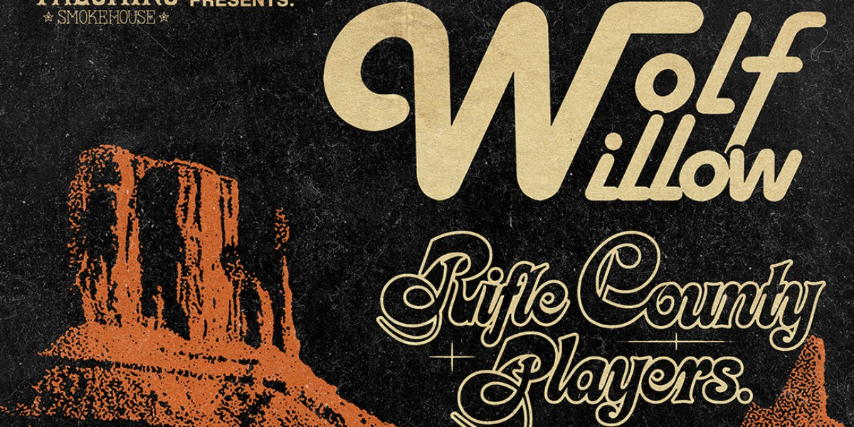 Wolf Willow, Rifle County Players, The Last Last Call and Ol' Ben event artwork from Showpass
