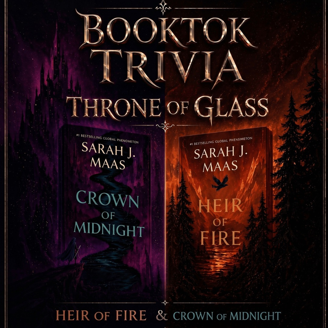 Throne Of Glass Trivia Series: Night 2- Crown of Midnight & Heir Of Fire