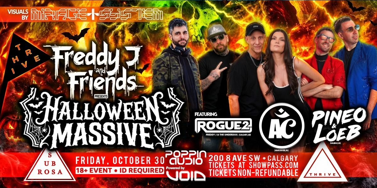 THRIVE Presents: Freddy J & Friends Halloween MASSIVE