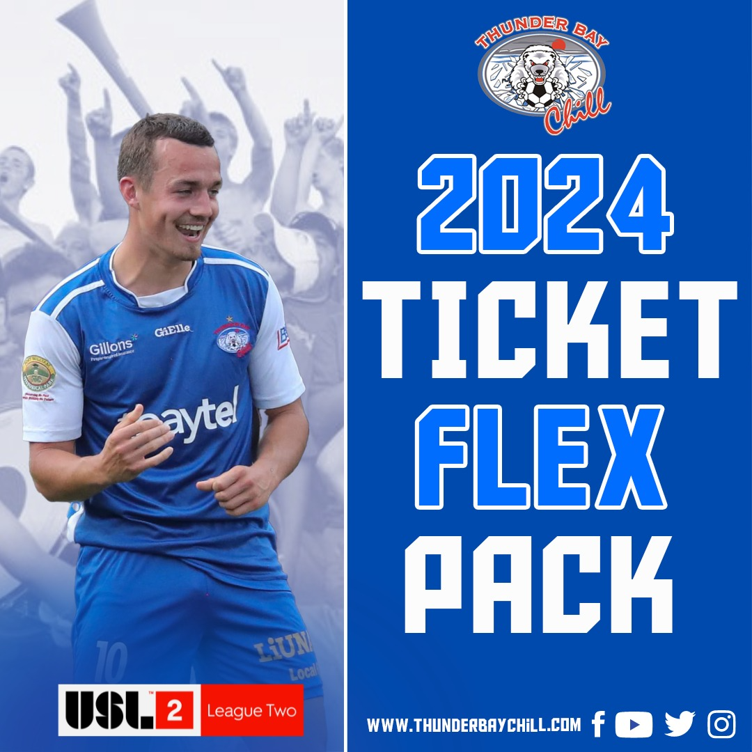 USL2 Thunder Bay Chill 2024 Ticket Flex Pack Thunder Bay Chill