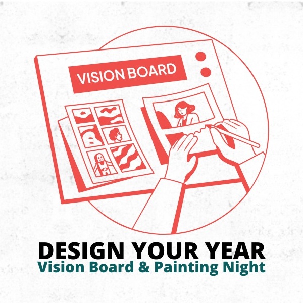 Design Your Year: Vision Board & Painting Night
