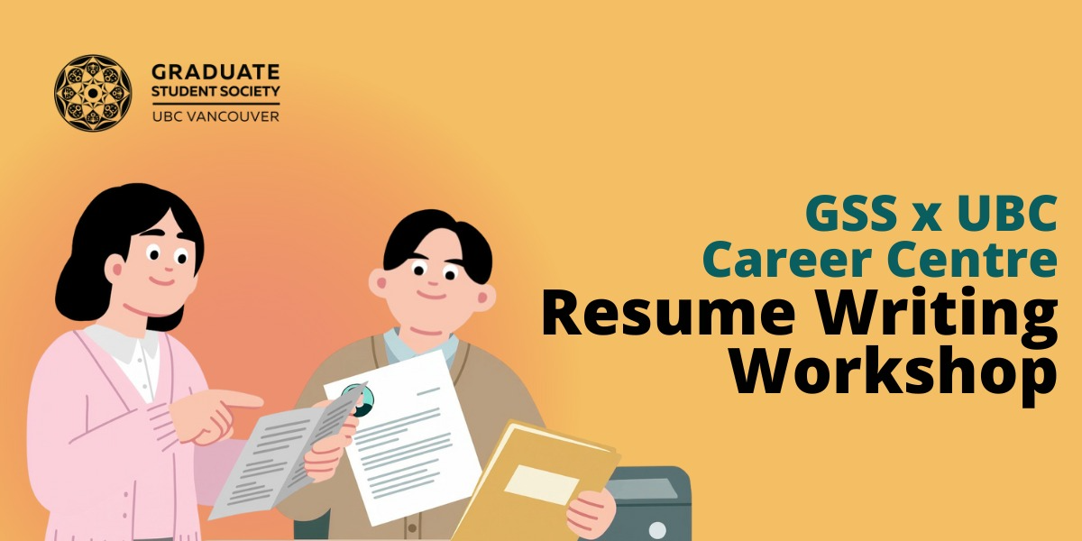 GSS x  UBC Career Centre: Resume Writing Workshop