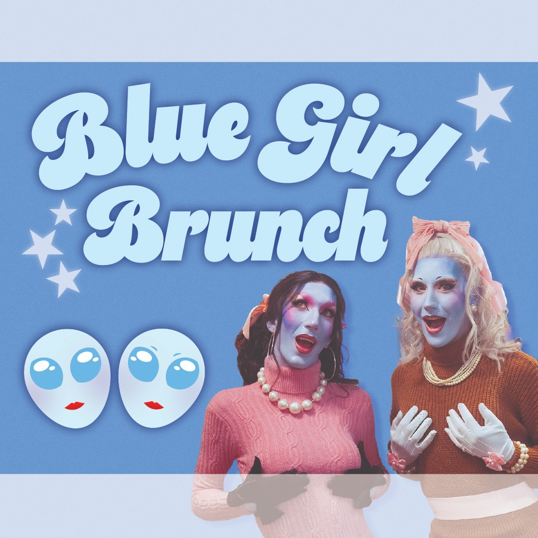 Blue Girl Brunch with Joan and Janice Everyday