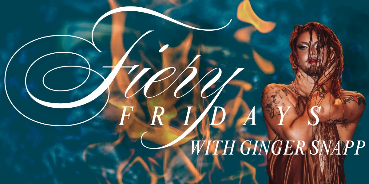 Fiery Friday with Ginger Snapp