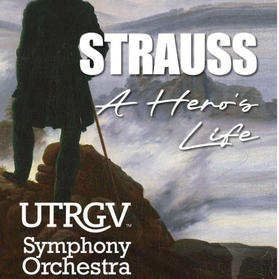 Music: A Hero's Life by Strauss - UTRGV Symphony Orchestra