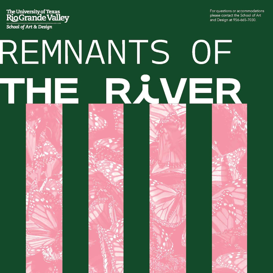Art: "Remnants of the River" BFA Exhibit and Reception - Brownsville