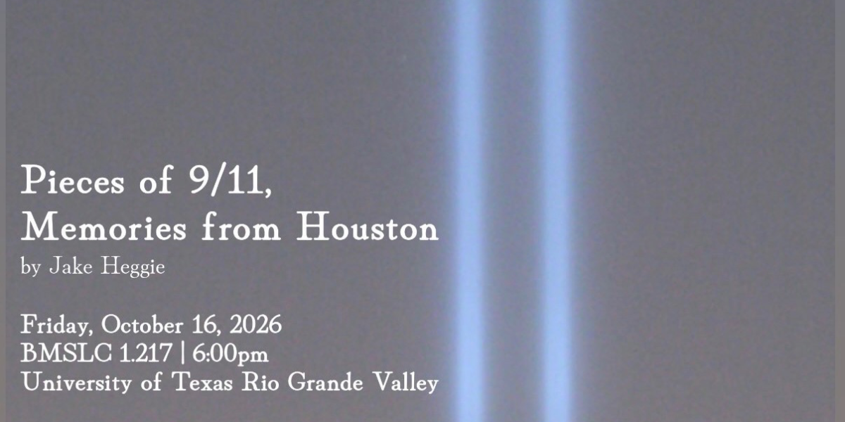 Music: "Songs of Jake Heggie and Pieces of 9/11: Memories from Houston" -Brownsville