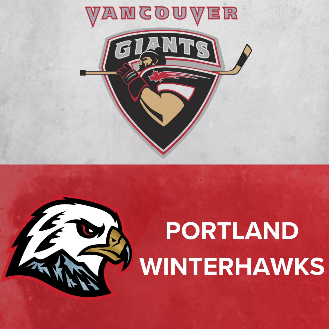 Vancouver Giants vs. Portland Winterhawks