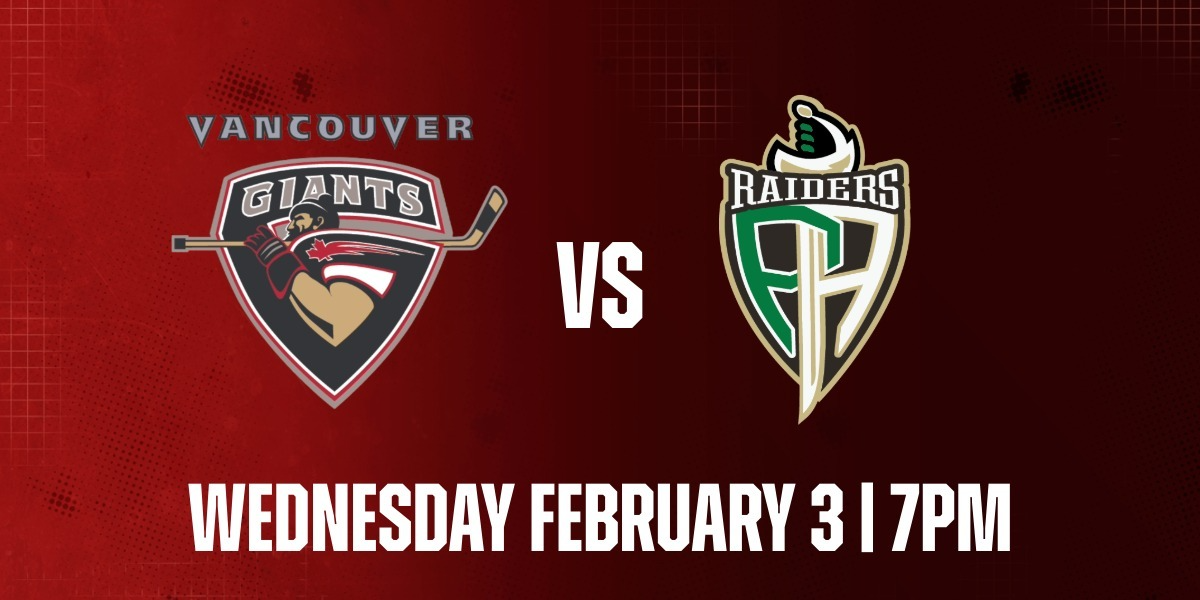 Vancouver Giants vs. Prince Albert Raiders