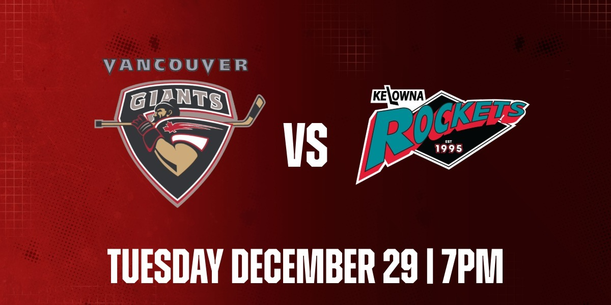 Vancouver Giants vs. Kelowna Rockets