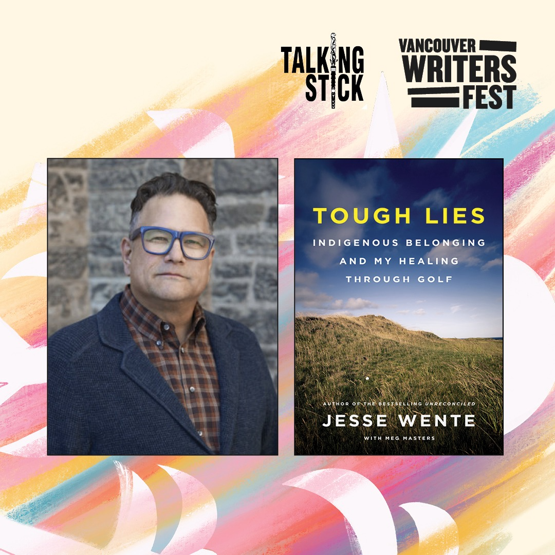 07. Jesse Wente: Tough Lies