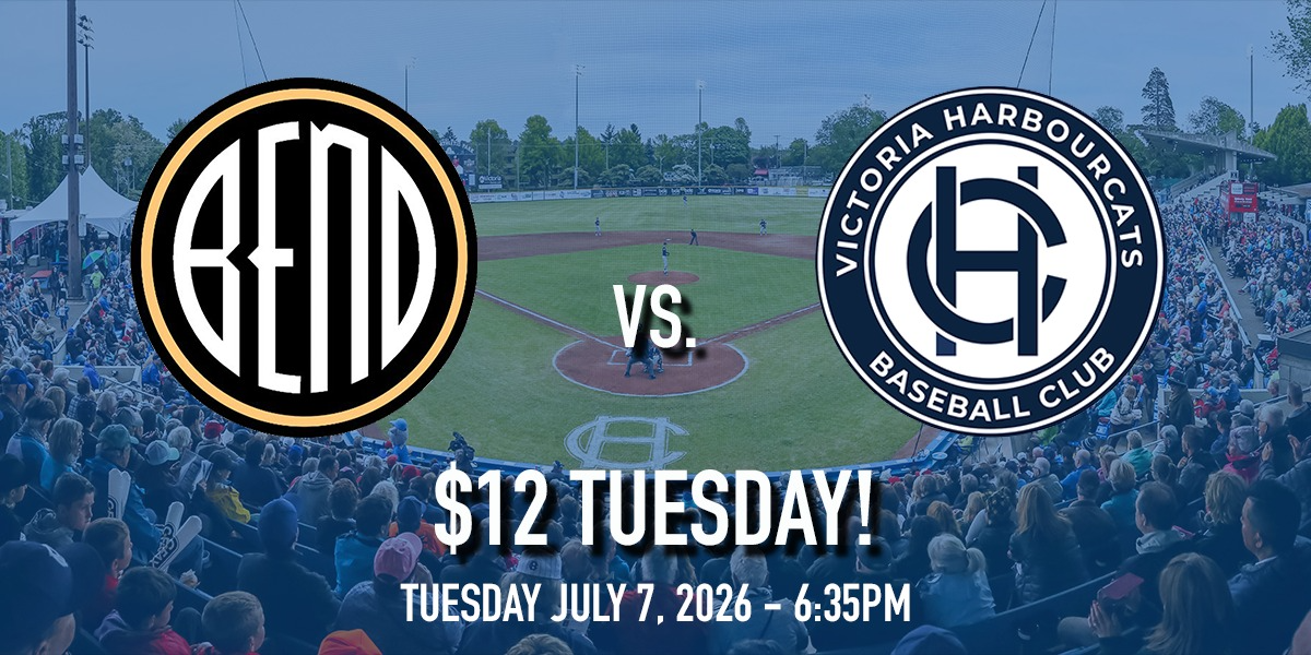 Bend Elks vs. Victoria HarbourCats - $12 TUESDAY!