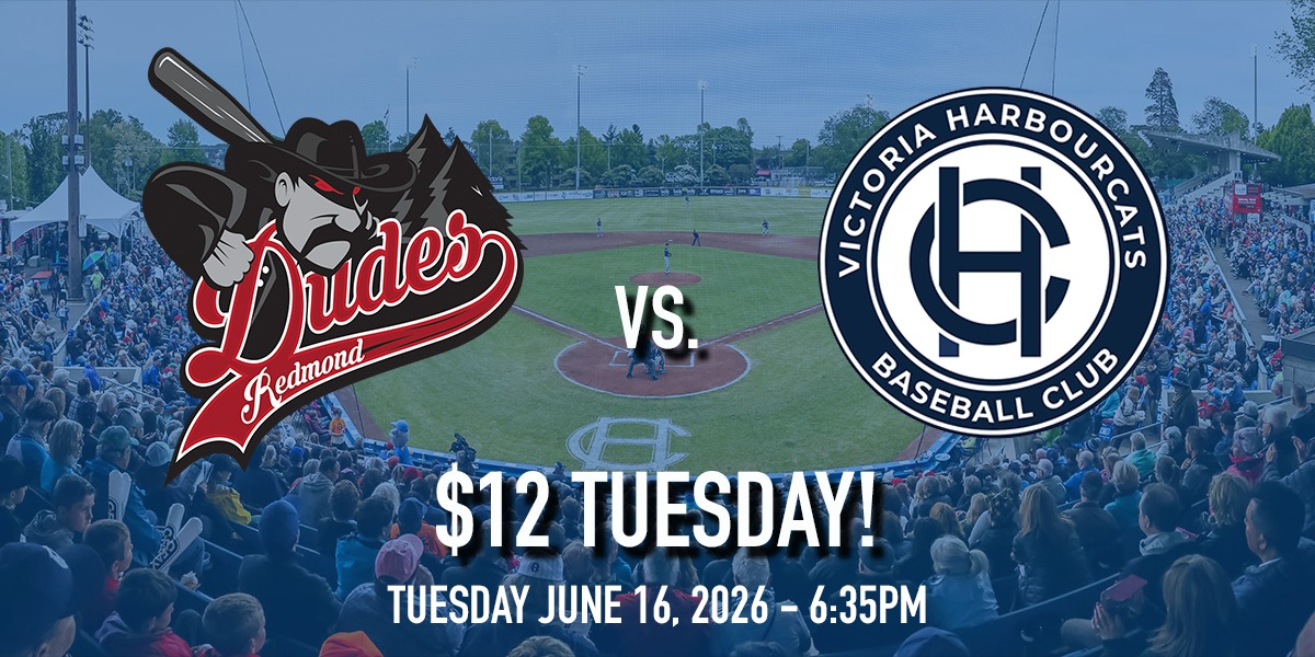 Redmond Dudes vs. Victoria HarbourCats - $12 TUESDAY!