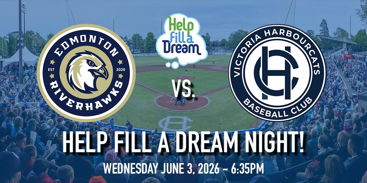 Edmonton Riverhawks vs. Victoria HarbourCats - HELP FILL A DREAM NIGHT!