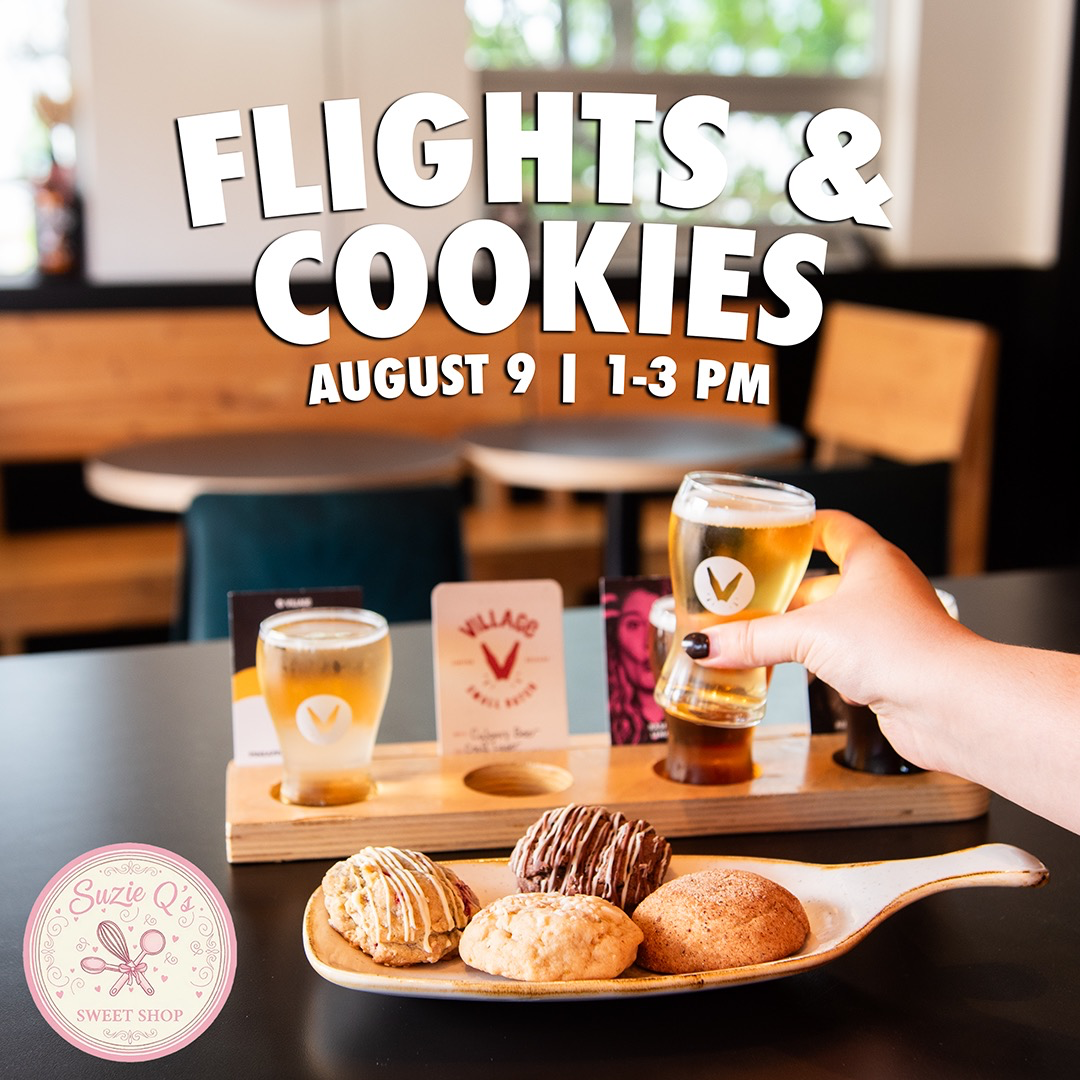 Flights & Cookies at Village Brewery Hosted by Suzie Q's Sweet Shop