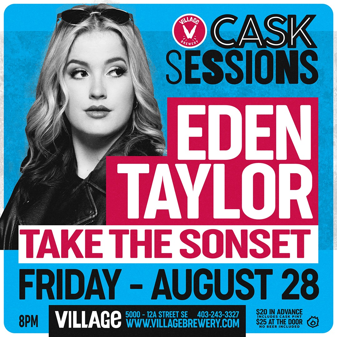 Village Brewery Cask Sessions Presents: Eden Taylor with Take The Sonset