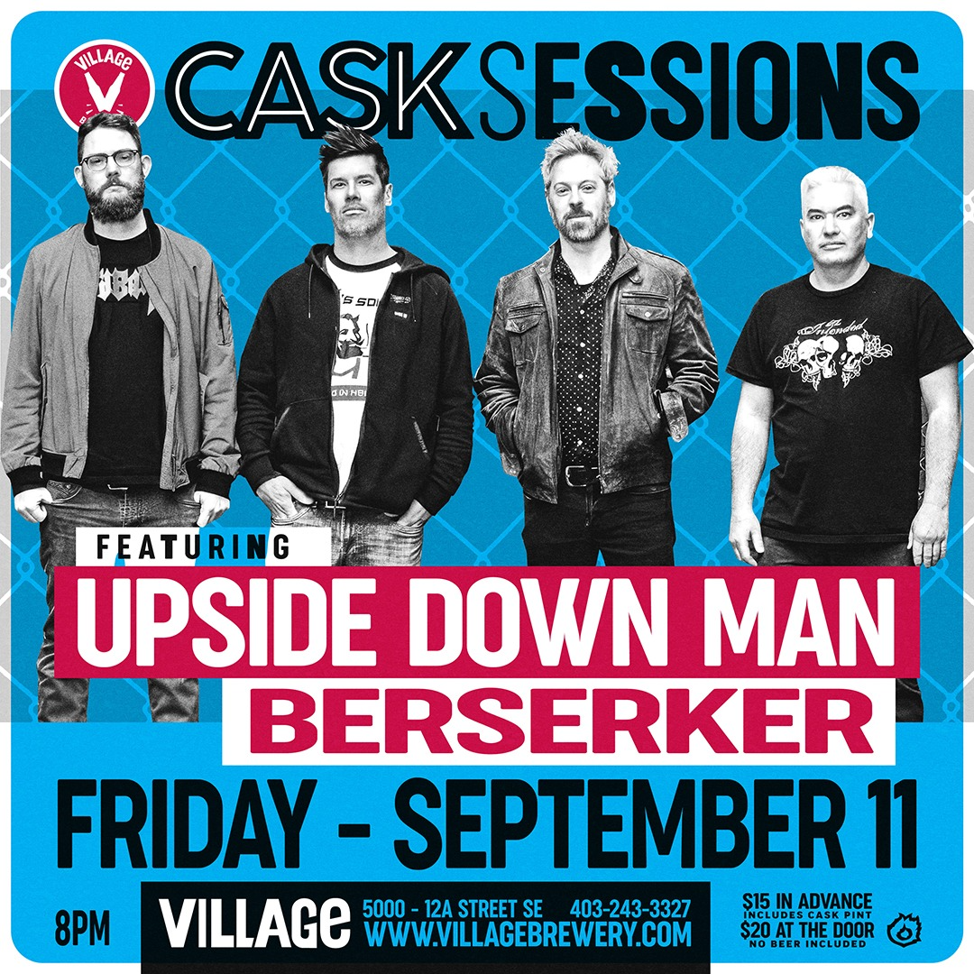 Village Brewery Cask Sessions Presents Upside Down Man and Berserker