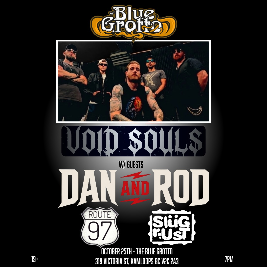 Void Souls w/ Dan and Rod, Route 97 and Slug Rust