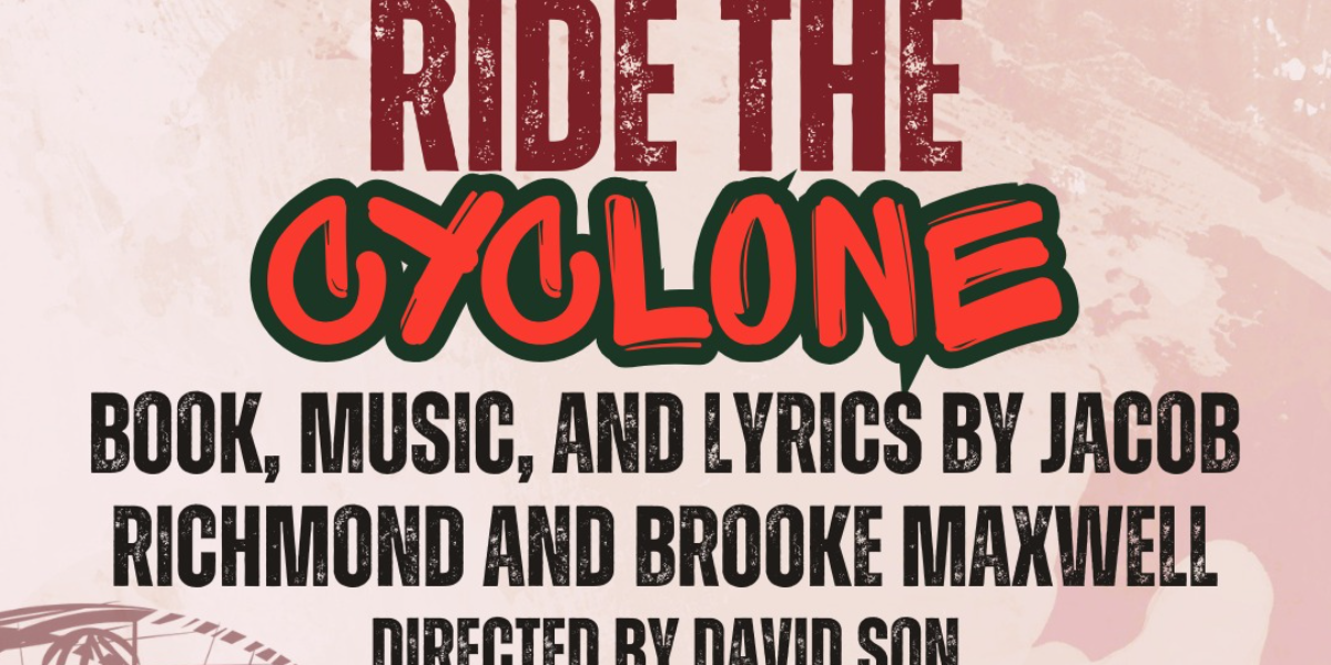 Ride the Cyclone Ride the Cyclone