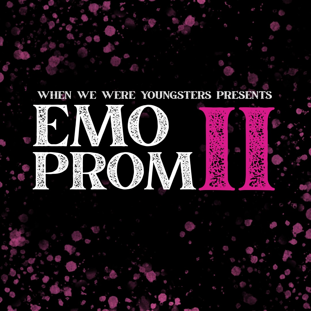 When We Were Youngsters presents Emo Prom 2