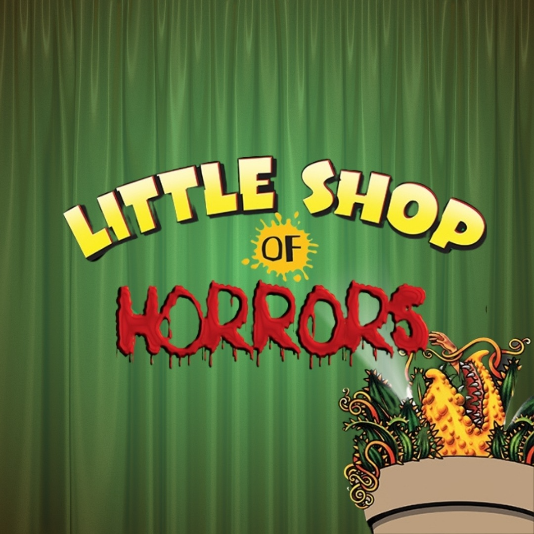 Little Shop of Horrors