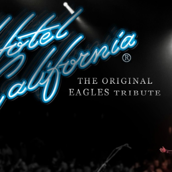 Hotel California – The Original Eagles Tribute