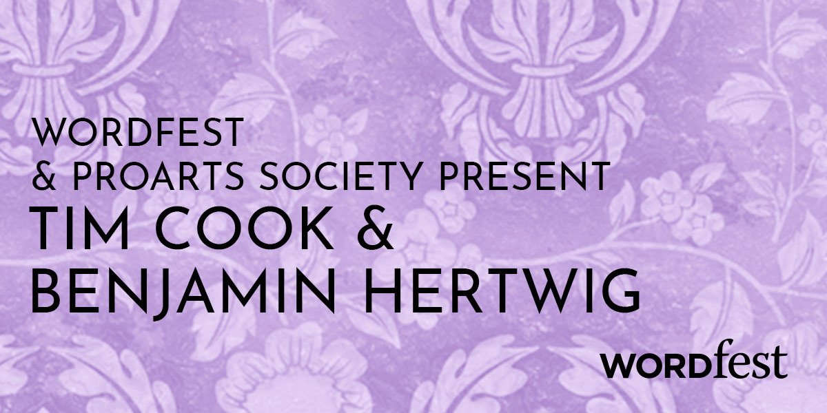 Wordfest & ProArts Society Present Tim Cook and Benjamin Hertwig