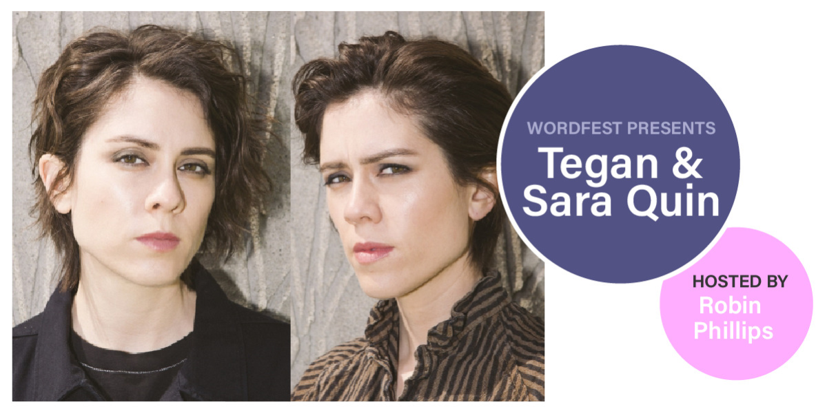 Wordfest Presents Tegan & Sara Quin