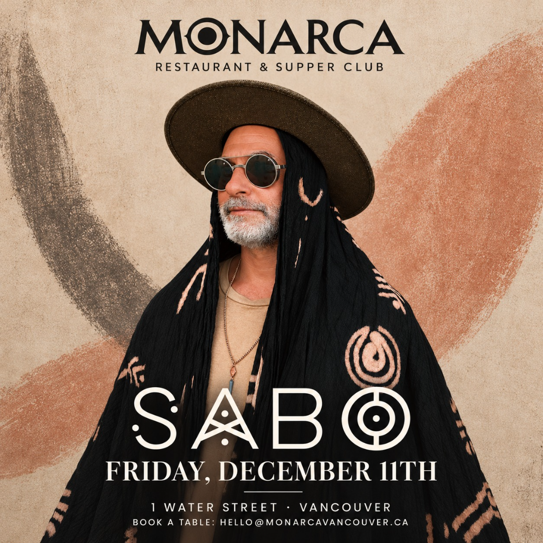 SABO AT MONARCA SUPPERCLUB at Monarca, Gastown